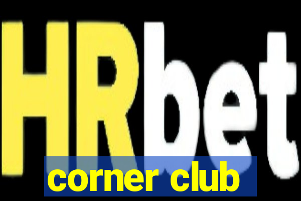 corner club